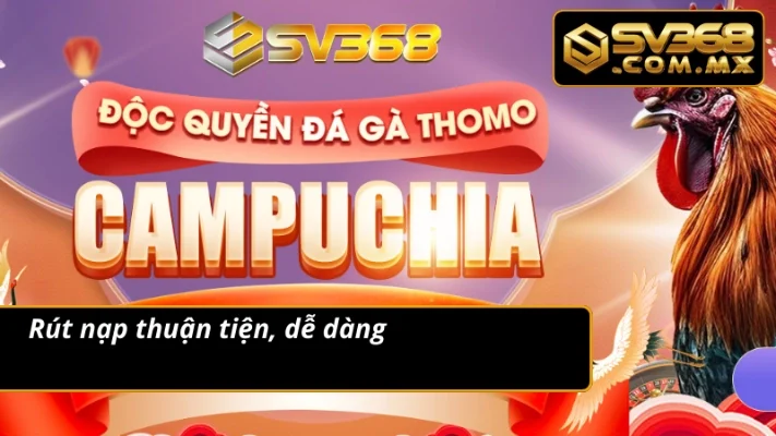 Rút nạp siêu tốc tại thương hiệu